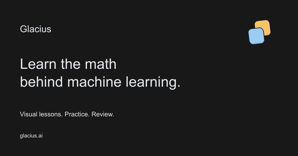 We built a visual way to learn the math behind machine learning